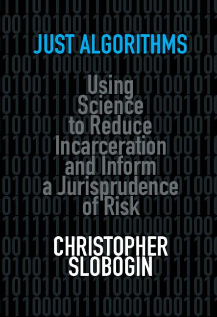 Just Algorithms by Christopher Slobogin