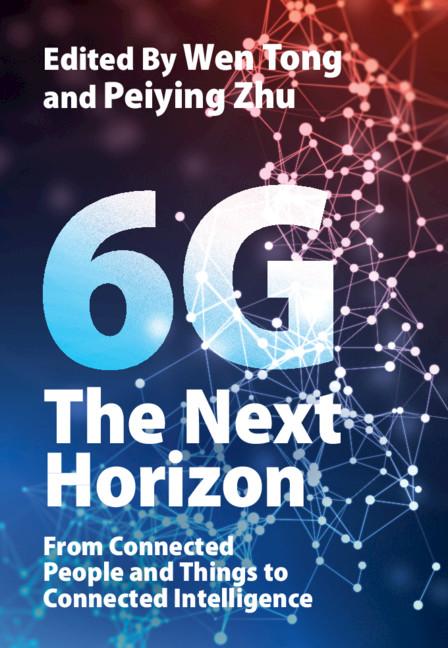 6G: The Next Horizon by Peiying Zhu, Wen Tong