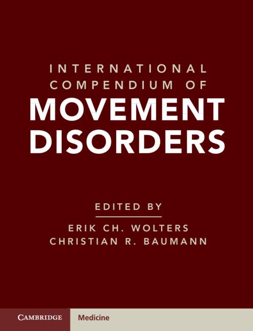 International Compendium of Movement Disorders by Christian R. Baumann, Erik Ch. Wolters