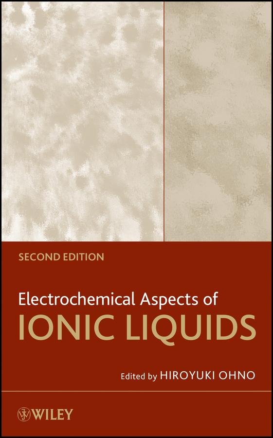 Electrochemical Aspects of Ionic Liquids by Hiroyuki Ohno