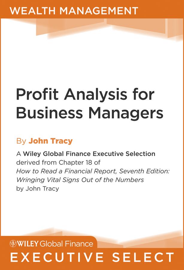 Profit Analysis for Business Managers by John A. Tracy