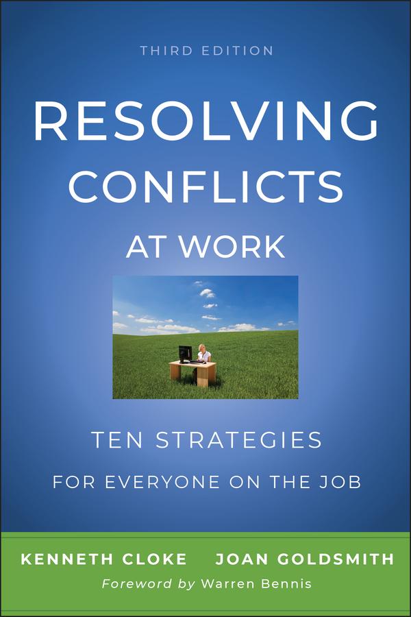 Resolving Conflicts at Work by Joan Goldsmith, Kenneth Cloke