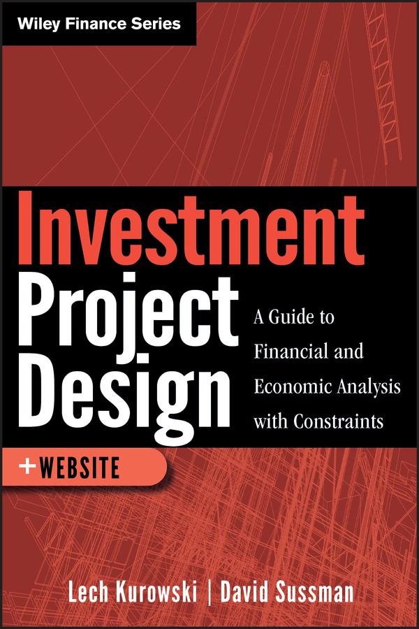 Investment Project Design by David Sussman, Lech Kurowski