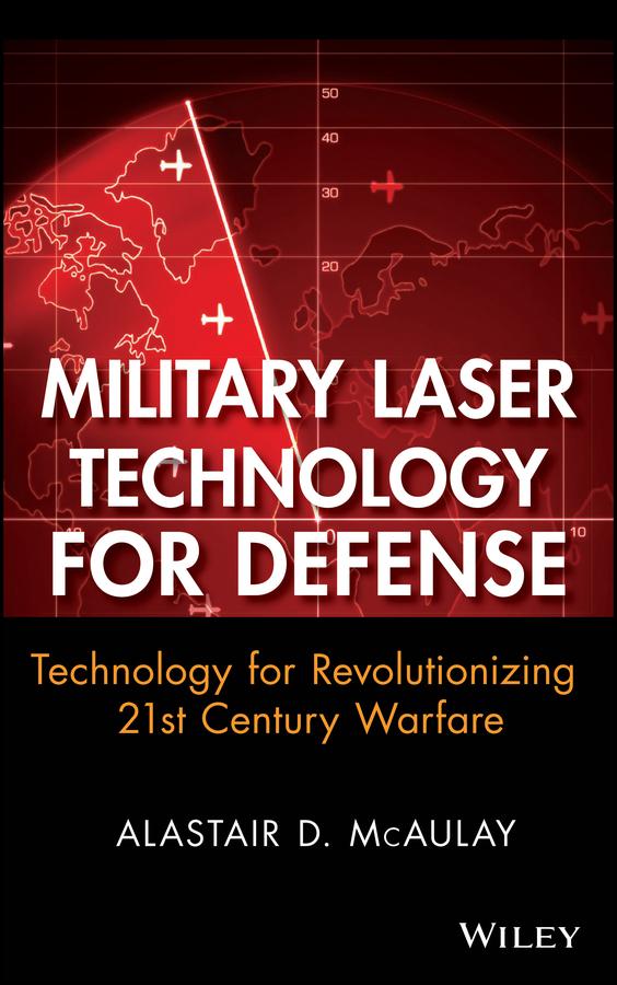 Military Laser Technology for Defense by Alastair D. McAulay