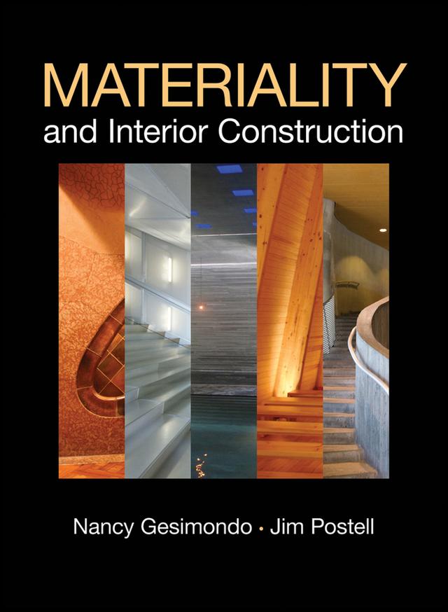Materiality and Interior Construction by Jim Postell, Nancy Gesimondo