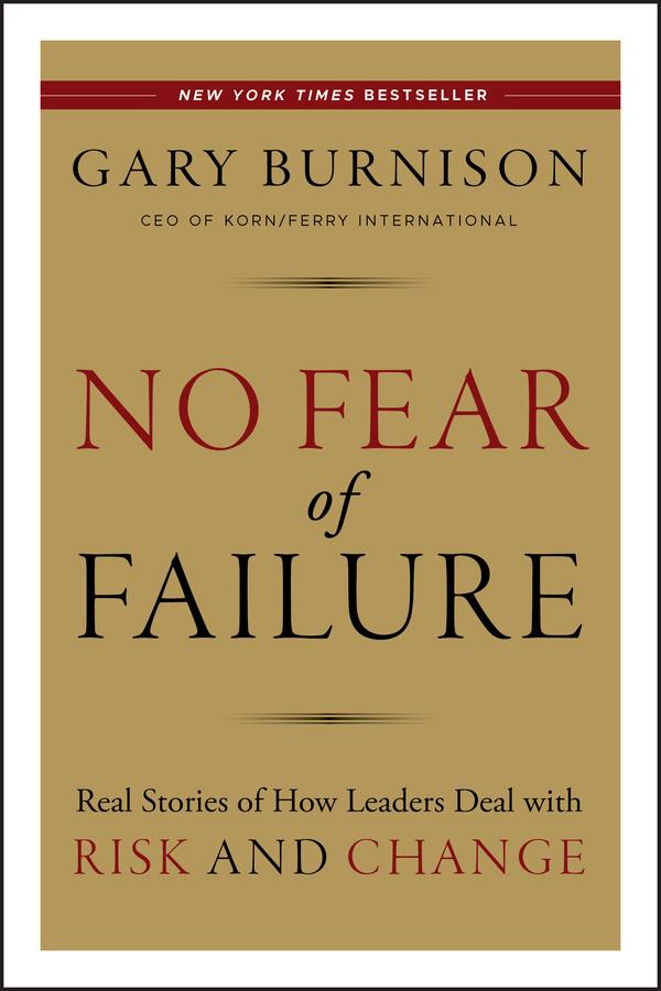 No Fear of Failure by Gary Burnison
