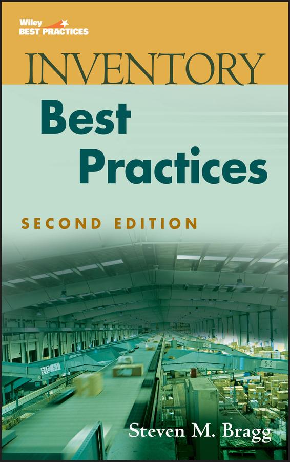 Inventory Best Practices by Steven M. Bragg