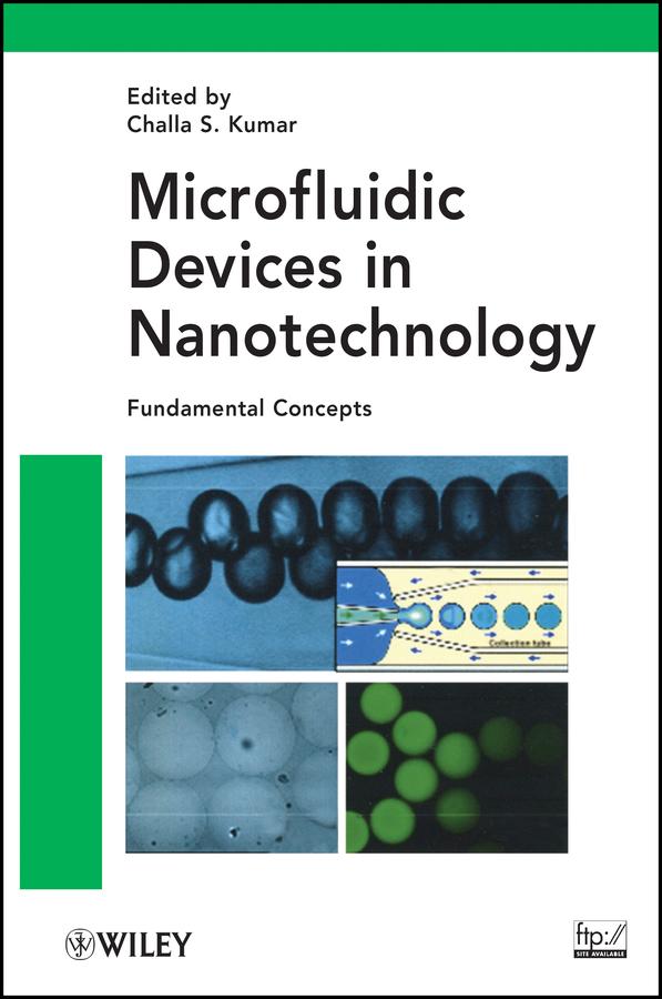Microfluidic Devices in Nanotechnology by Challa S. S. R. Kumar