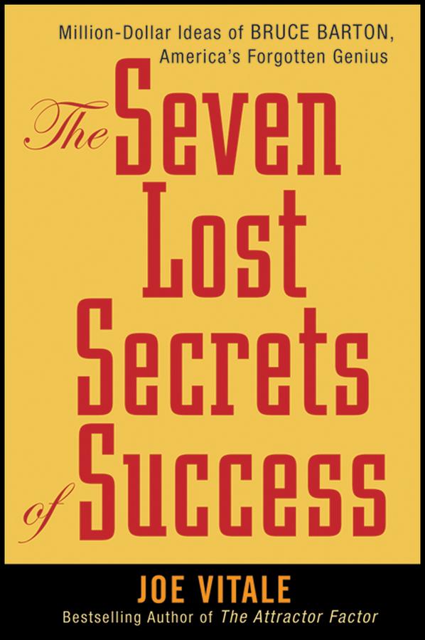 The Seven Lost Secrets of Success by Joe Vitale