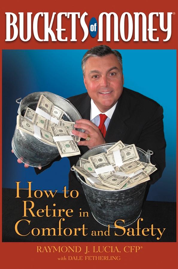 Buckets of Money by Raymond J. Lucia