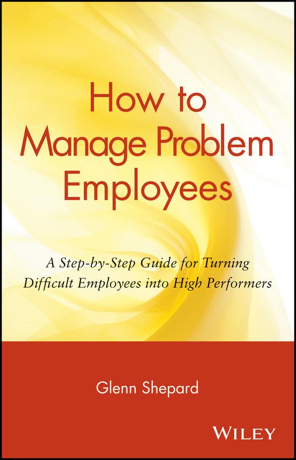 How to Manage Problem Employees