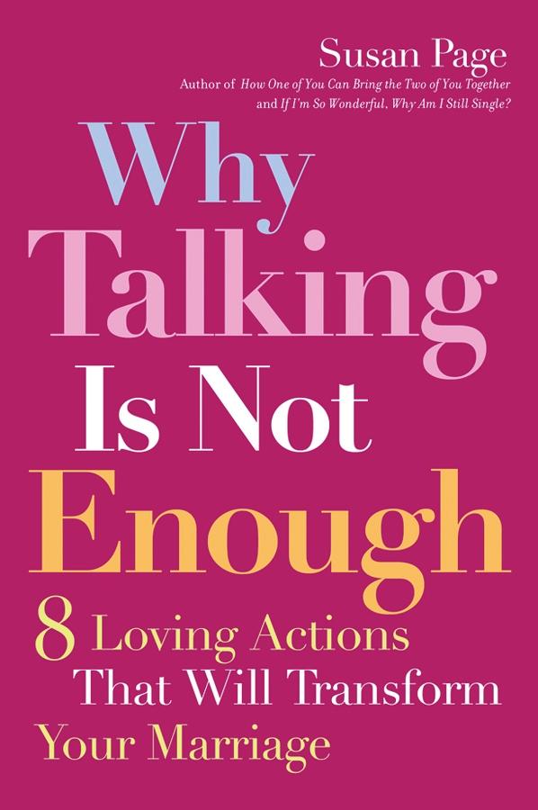 Why Talking Is Not Enough by Susan Page