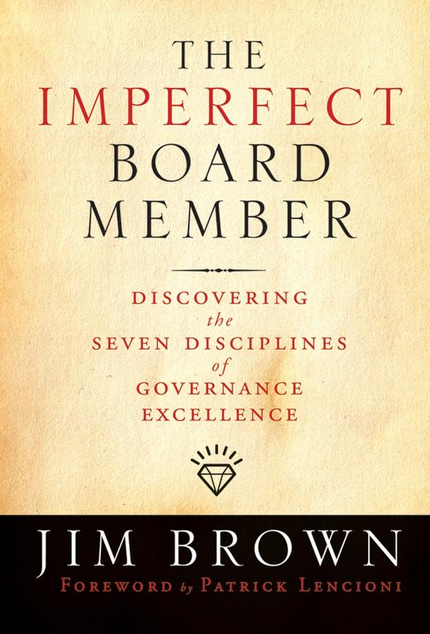 The Imperfect Board Member by Jim Brown