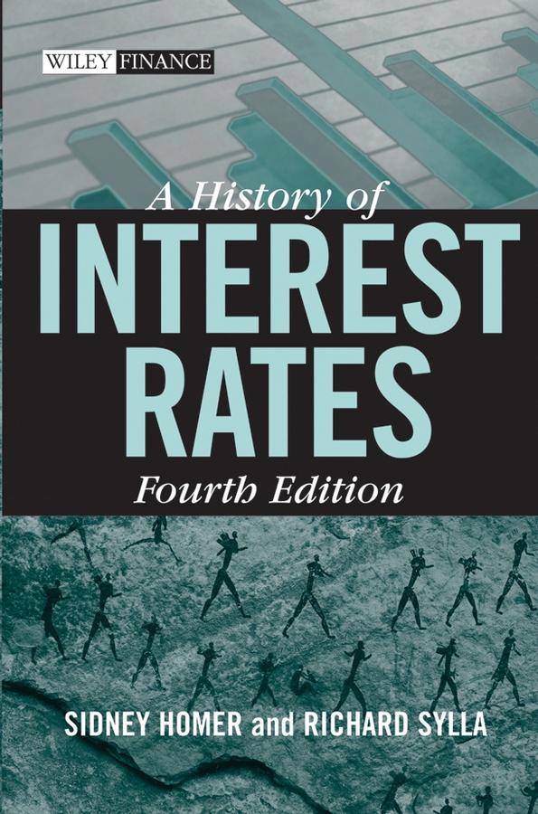 A History of Interest Rates by Richard Sylla, Sidney Homer