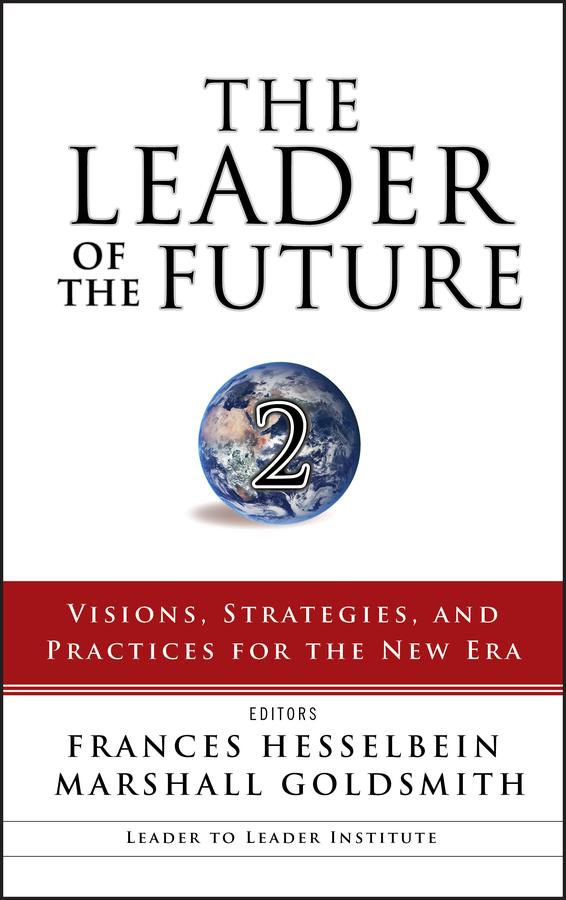 The Leader of the Future 2 by Frances Hesselbein, Marshall Goldsmith