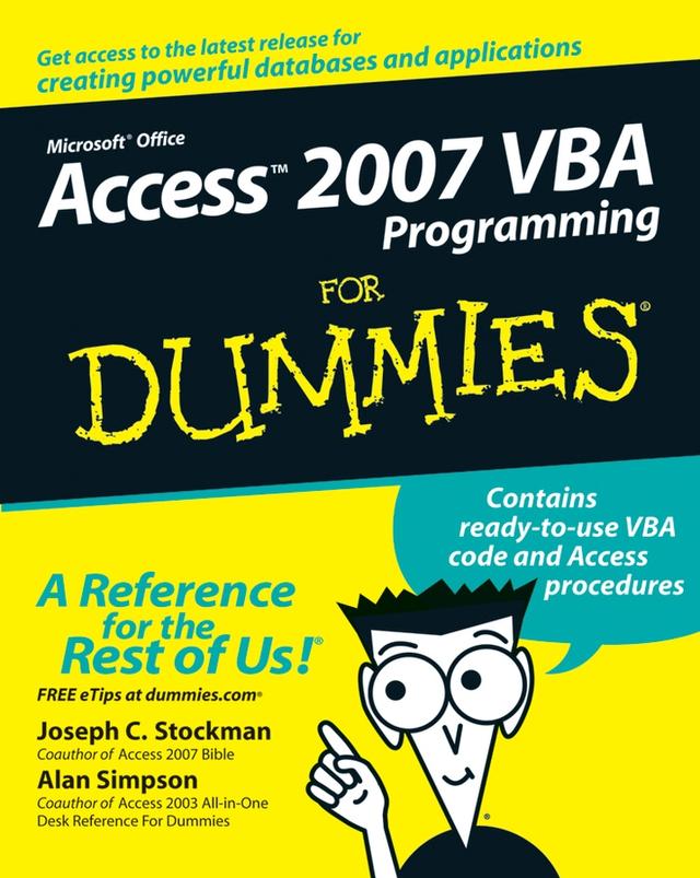 Access 2007 VBA Programming For Dummies by Alan Simpson, Joseph C. Stockman