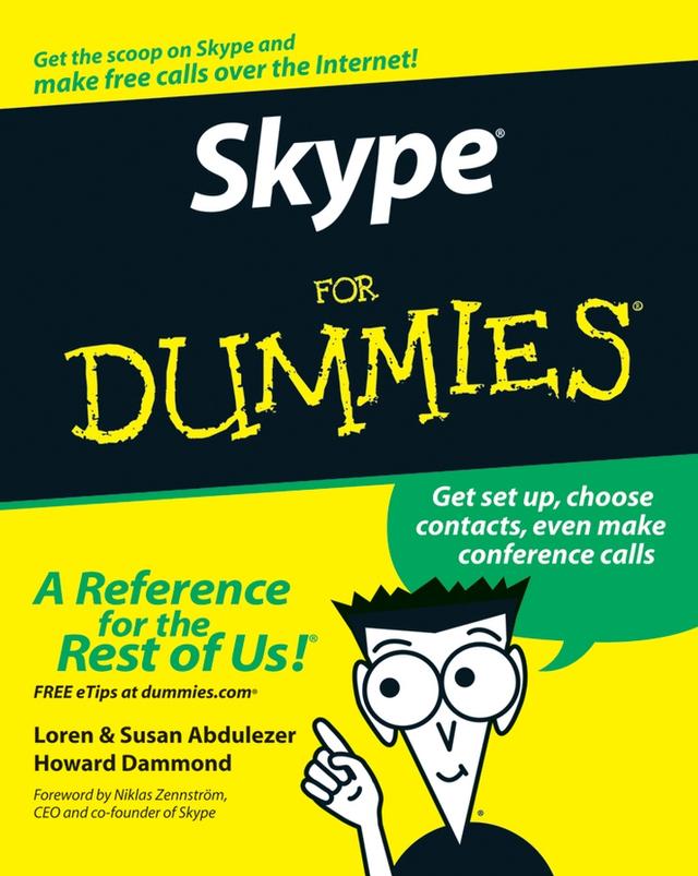 Skype For Dummies by Howard Dammond, Loren Abdulezer, Niklas Zennstrom, Susan Abdulezer