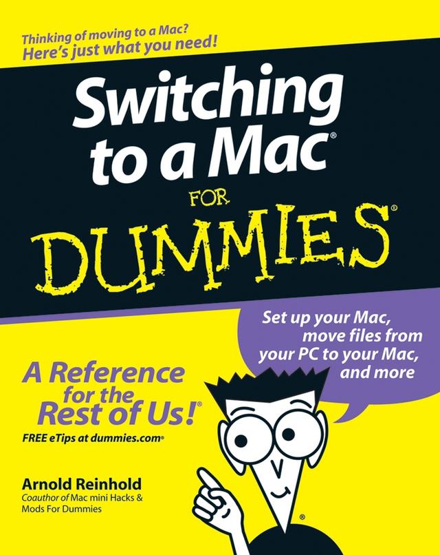 Switching to a Mac For Dummies by Arnold Reinhold