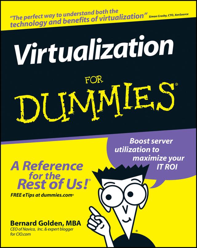 Virtualization For Dummies by Bernard Golden