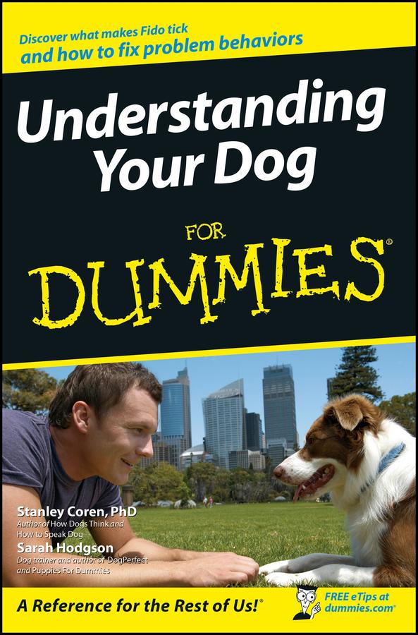 Understanding Your Dog For Dummies by Sarah Hodgson, Stanley Coren