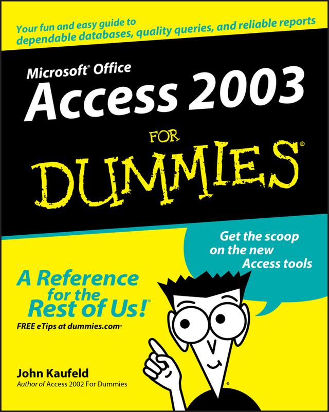 Access 2003 For Dummies by John Kaufeld