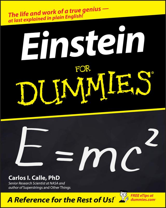 Einstein For Dummies by Carlos I. Calle