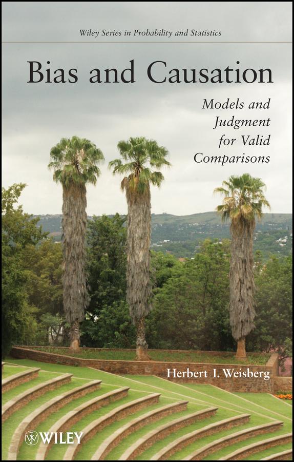 Bias and Causation by Herbert I. Weisberg