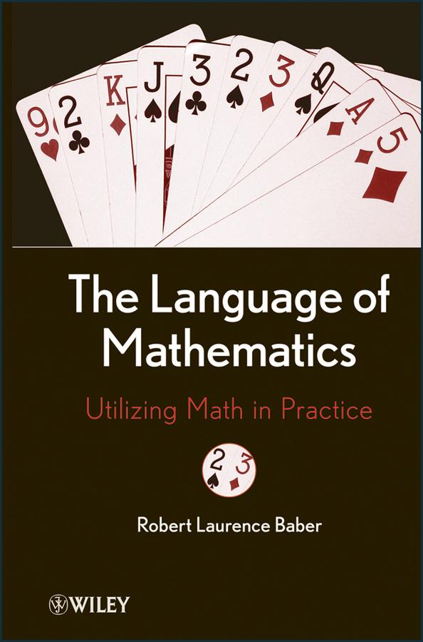 The Language of Mathematics by Robert L. Baber
