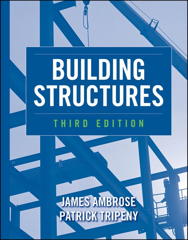 Building Structures by James Ambrose, Patrick Tripeny