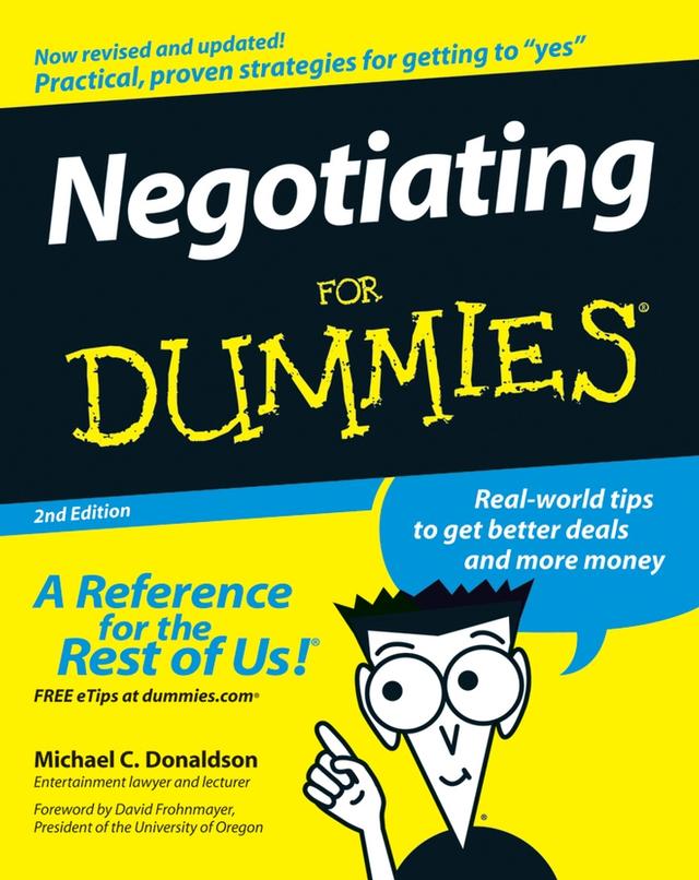 Negotiating For Dummies by David Frohnmayer, Michael C. Donaldson