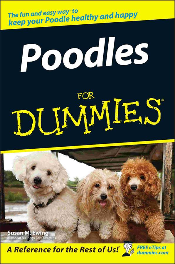 Poodles For Dummies by Susan M. Ewing