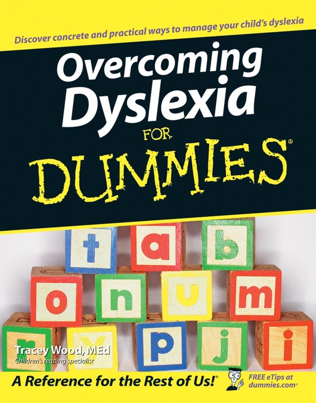 Overcoming Dyslexia For Dummies by Tracey Wood