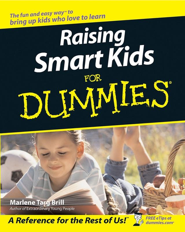Raising Smart Kids For Dummies by Marlene Targ Brill