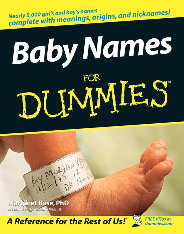 Baby Names For Dummies by Margaret Rose