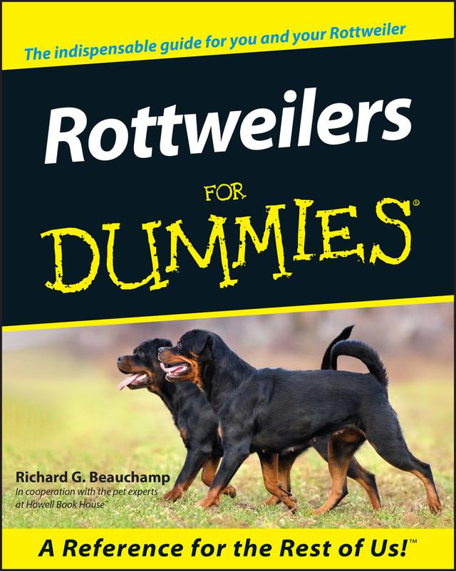 Rottweilers For Dummies by Richard G. Beauchamp