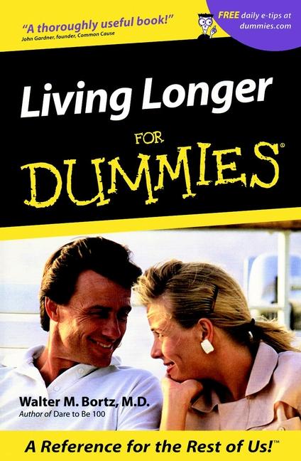 Living Longer For Dummies by Walter M. Bortz