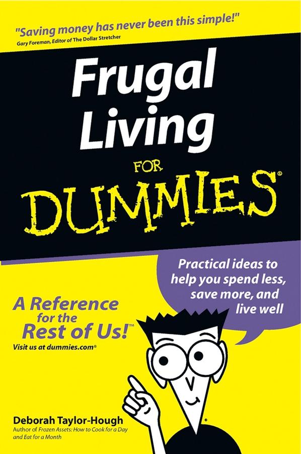 Frugal Living For Dummies by Deborah Taylor-Hough