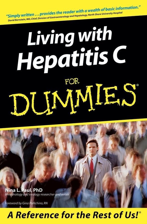 Living With Hepatitis C For Dummies by Gina Pollichino, Nina L. Paul