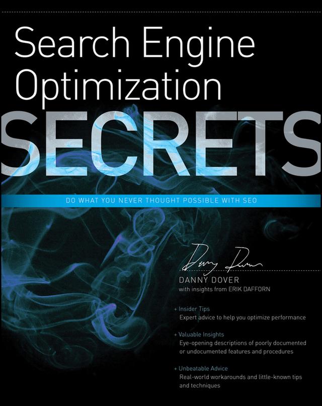 Search Engine Optimization (SEO) Secrets by Danny Dover, Erik Dafforn