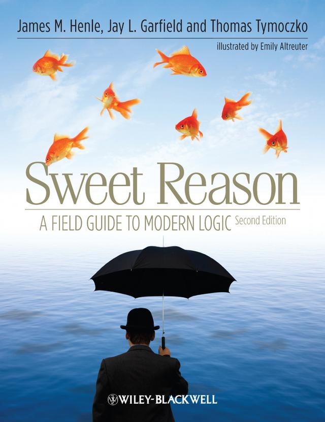 Sweet Reason by Emily Altreuter, James M. Henle, Jay L. Garfield, Thomas Tymoczko