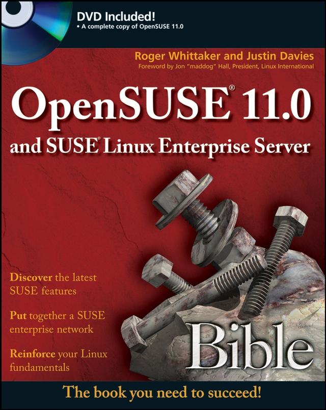 OpenSUSE 11.0 and SUSE Linux Enterprise Server Bible by Justin Davies, Roger Whittaker