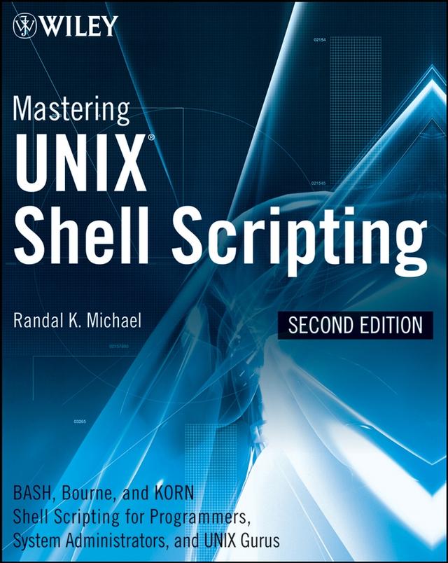 Mastering Unix Shell Scripting by Randal K. Michael