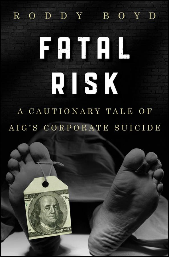 Fatal Risk by Roddy Boyd