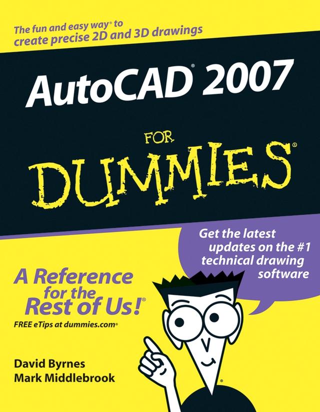 AutoCAD 2007 For Dummies by David Byrnes, Mark Middlebrook