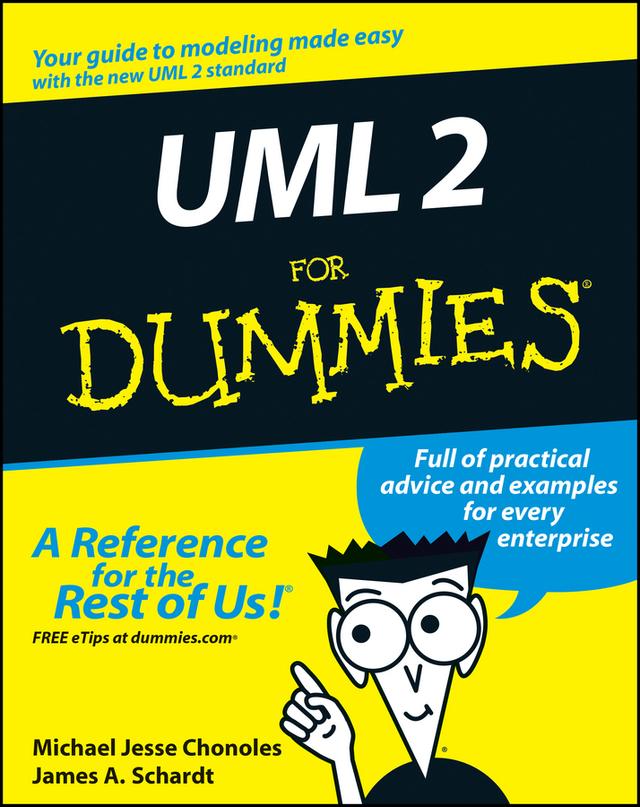UML 2 For Dummies by James A. Schardt, Michael Jesse Chonoles