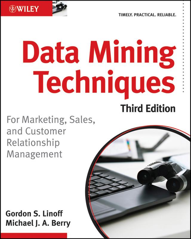 Data Mining Techniques by Gordon S. Linoff, Michael J. A. Berry