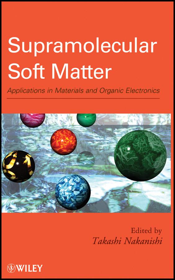 Supramolecular Soft Matter by Takashi Nakanishi