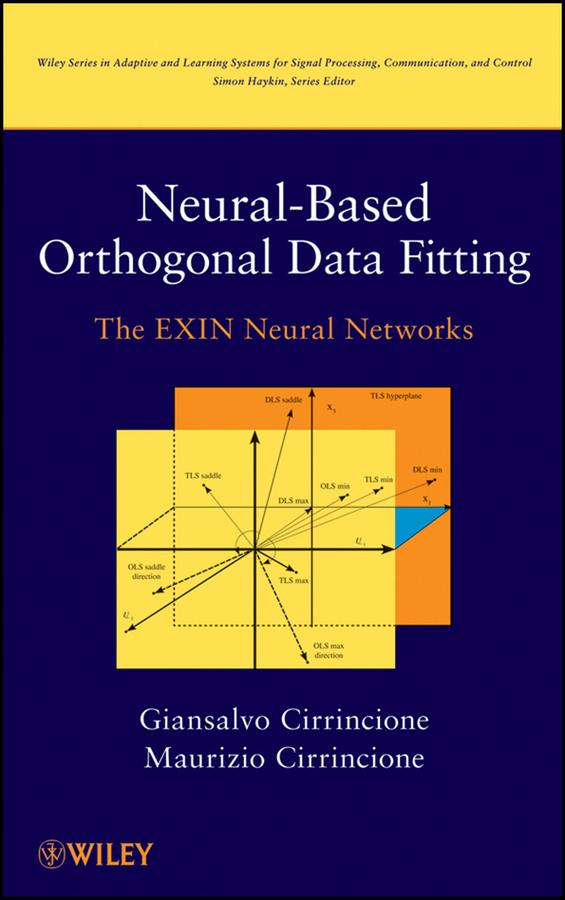 Neural-Based Orthogonal Data Fitting by Giansalvo Cirrincione, Maurizio Cirrincione