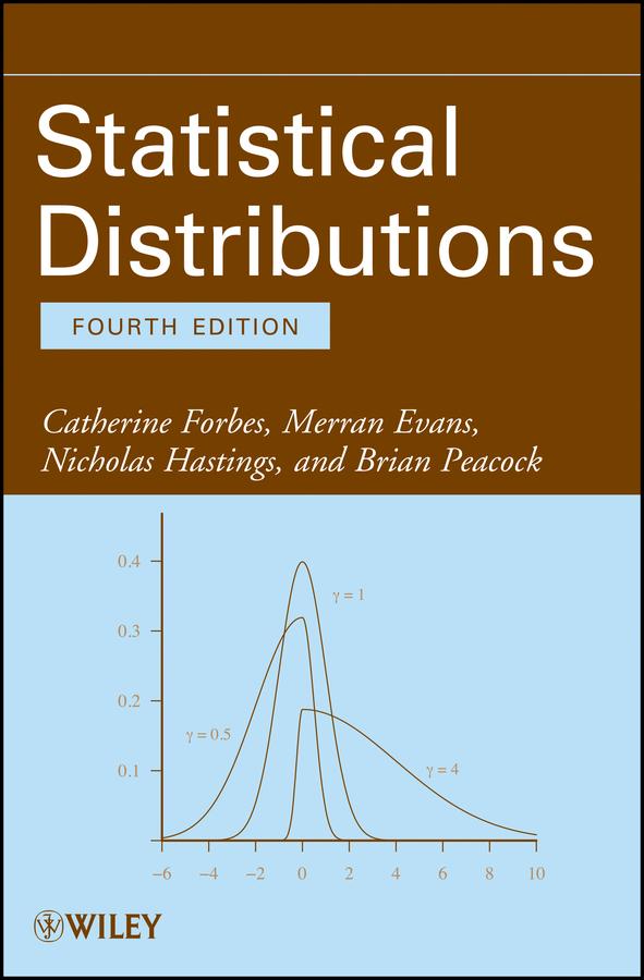 Statistical Distributions by Brian Peacock, Catherine Forbes, Merran Evans, Nicholas Hastings