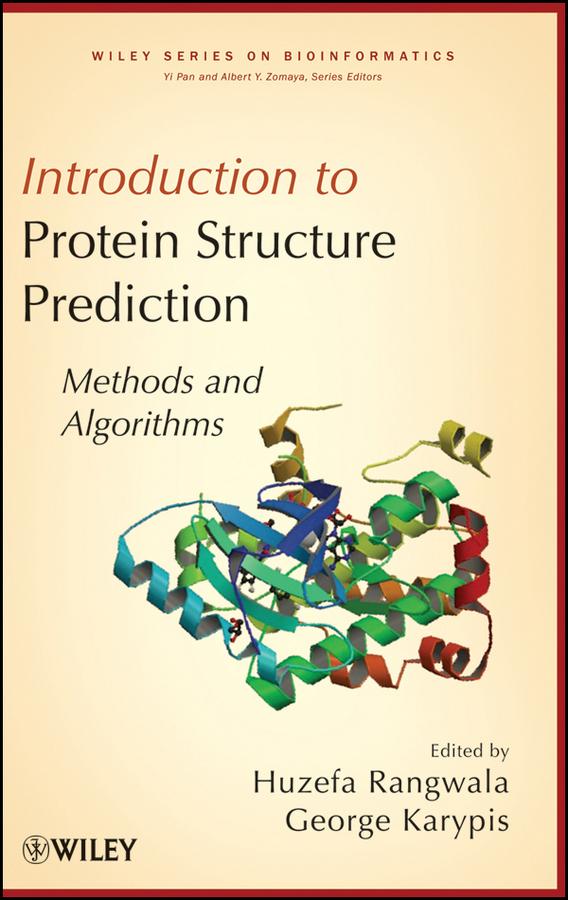 Introduction to Protein Structure Prediction by Albert Y. Zomaya, George Karypis, Huzefa Rangwala, Yi Pan